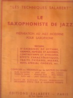 LES TECHNIQUES SALABERT LE SAXOPHONISTE DE JAZZ - Jazz