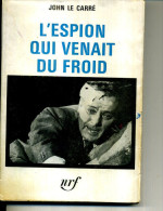 JOH? LE CARRE L ESPION QUI VENAIT DU FROID NRF 1964 - Action