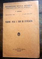 ITALIA REGNO 1940 LIBRO "NORME PER I TIRI IN EFFICACIA" - Italian