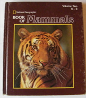 Book Of Mammals - Natioanl Geographic - 2 Volumes - 1981 - 608 Pages 27,4 X 23,8 Cm - Wildlife