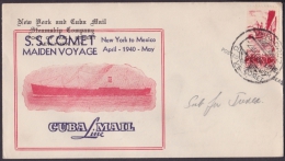 NA-71 CUBA LINE MAIL 1940. POSTAGE IN HIGHT SEA. MEXICO STAMPS. SS COMET MAIDEN VOYAGE. - Covers & Documents
