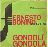 Gondolì Gondolà - Ernesto Bonino Sanremo 1962 NM - Autres - Musique Italienne