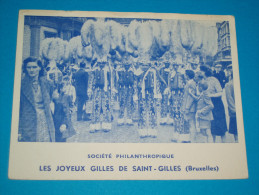 Belgique ) Bruxelles : Société Philanthropique " Les Joyeux Gilles De Saint-gilles " Format 13.8 X 10.5 " EDIT : Unimax - Fêtes, événements