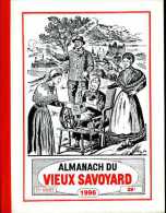 Almanach Du Vieux Savoyard 1996 Bien Complet De Son "Dieu Soit Béni" - Alpes - Pays-de-Savoie