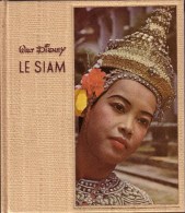 LIVRES - THAÏLANDE - WALT DISNEY , COLLECTION " LE MONDE ET SES HABITANTS " - LE SIAM - PIERRE BOULE - 1955 - Disney