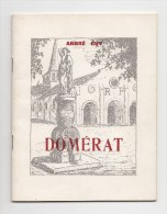 Domérat, Chroniques Du Vignoble, L'église Et Sa Crypte, Notre-Dame De La Rache, André Guy, 1967 - Bourbonnais