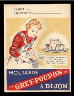 PROTÈGE CAHIER  " MOUTARDE GREY POUPON à DIJON   " Nos Sachets Cornichon , Câpres , Olives , Moutarde - Moutardes