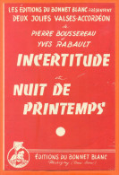 Partition  " Incertitude Et Nuit De Printemps " De Pierre Boussereau - 1 Feuillet De 4 Pages - Scholingsboek