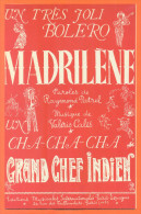 Partition  " Madrilène - Grand Chef Indien  " Bolero Et Cha-cha-cha  - 14 Pages - A-C