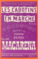 Partition  " Les Cabotins En Marche - Macarena " De Raymond Patrel - 12 Pages - Scholingsboek