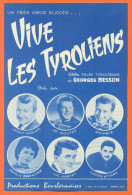 Partition  " Vive Les Tyroliens Et Vive Le Musette " Valse De Georges Besson - 14 Pages - Musique Folklorique