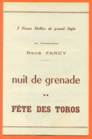 Partition " Nuit De Grenade - Fete Des Toros " Pasos Dobles De René Farcy - 16 Pages - Musica Popolare