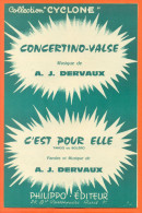 Partition " Concertino Valse - C'est Pour Elle " Tangos De A J Dervaux - 8 Pages - Libri Di Canti