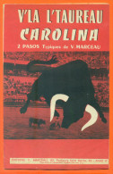 Partition " V'la L'taureau Et Carolina " Pasos De V Marceau - 16 Pages - Tauromachie - Música Folclórica