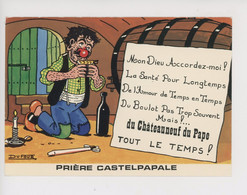 Dufour Illustrateur Chateauneuf Du Pape "prière Castelpapale Mon Dieu... Tout Le Temps" N°30074 Cellard Cp Vierge - Chateauneuf Du Pape