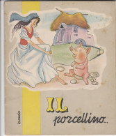 C2052 - Albo Ed. La Scuola 1958 "libro Mezz´ora" IL PORCELLINO, LA FAINA, LA VOLPE E IL LUPO Illustrato Da C.Galle - Anciens