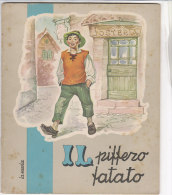 C2054 - Albo Ed. La Scuola 1958 "libro Mezz´ora" IL PIFFERO FATATO Illustrato Da Gizeta - Old