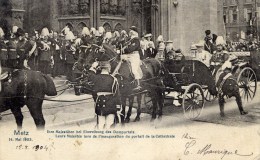 57 METZ Leurs Majestés Inauguration Portail Cathédrale 14 Mai 1903 Très Animée - Metz