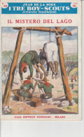 DC2) Jean De La Hire IL MISTERO DEL LAGO N° 59  I TRE BOY SCOUTS AVVENTURA Ed. SONZOGNO 1954 - PAGINE IN BUONE CONDIZION - Berühmte Autoren