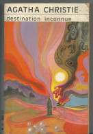 Destination Inconnue  -  Agatha Christie - Agatha Christie