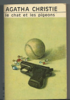 Le Chat Et Les Pigeons -  Agatha Christie  -  Ed1967 - Agatha Christie