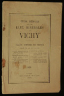 ( ALLIER THERMALISME ) ETUDE MEDICALE EAUX MINERALES DE VICHY 1889 Imprimerie WALLON - Bourbonnais