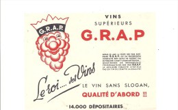 Buvard G.R.A.P. Vins Supérieurs G.R.A.P. Le Roi Des Vins Le Vin Sans Slogan, Qualité D´abord !!! - Drank & Bier