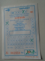 Hungary   SZEGED  -On Day Ticket  1998 - Tram  Autobus  200 Ft (240 Ft)     D137240.10 - Europe