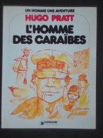 Hugo Pratt.L'homme Des Caraïbes. - Pratt