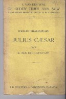 W Shakespeare - Julius Caesar Met Aantekeningen - K Ten Bruggencate 1942 - Oud