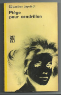 Piège Pour Cendrillon  -  Sébastien Japrisot  -  Ed 1965  N°209 - Denöl Crime Club
