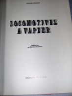«Locomotives à Vapeur » GREGGIO, L. - Ed. Hachette 1979 - Traduction Française : Marthe Gautier - Railway