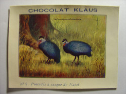 IMAGE CHROMO CHOCOLAT KLAUS - N°2 - PINTADES A CASQUE DU NATAL - 9cm X 7cm - Bird Fowl Volatile - Autres & Non Classés
