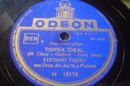 DISCO IN VINILE 78 Rpm GIRI - ODEON - Torna Ideal - Tango - LUCIANO TAJOLI - 78 Rpm - Schellackplatten