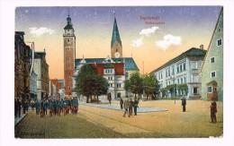 Ingolstadt - 1917 - Rathausplatz - Germany - Soldaten-Allemagne - Ingolstadt