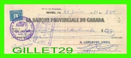 CHÈQUES AVEC TIMBRES ACCISE - LA BANQUE PROVINCIALE DU CANADA, 1951 No 824 - CACHET POSTE - FISCAUX - Chèques & Chèques De Voyage