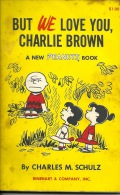 Bandes Dessinées Comics But We Love You CHARLIE BROWN Peanuts Charles M SCHULZ 1957, 1958, 1959 - Sonstige & Ohne Zuordnung