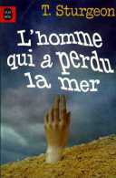 L'homme Qui A Perdu La Mer Par Sturgeon (ISBN 2253020478) - Livre De Poche