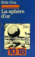 La Sphère D'or (tome 1) Par Erle Cox - Sonstige & Ohne Zuordnung