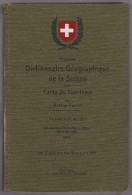 Schweiz, Handbuch Dictionnaire Géographique De La Suisse 18e Edition D'Arthur Jacot 1949 - Handboeken