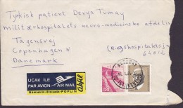 Turkey "UCAK ILE Airmail AKFIL Gömieklik-Elbiselik-POPLIN" Label ISTANBUL 1964 Cover Lettera Military Hospital Denmark - Airmail
