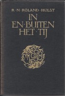 NL.- Boek. R.N. Roland Holst. - In En Buiten Het Tij. - Nagelaten Beschouwingen En Herdenkingen. 2 Scans - Poesía