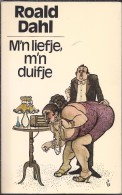 NL.- Boek. Roald Dahl. - M'n Liefje, M'n Duifje. Vertaling Hans Edinga. 2 Scans - Antique