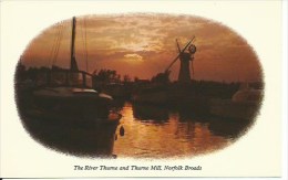 THE RIVER THURNE AND THURNE MILL , NORFOLK BROADS - Great Yarmouth