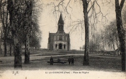 18 CHER -LA GUERCHE Place De L'Eglise - La Guerche Sur L'Aubois