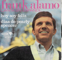 Frank Alamo 45t. SP ESPAGNE *hoy Soy Feliz* - Other - French Music