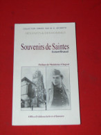 SAINTES / SOUVENIRS DE SAINTES / DES FAITS ET DES HOMMES EXEMPLAIRE N°100 / PAR R RIVAUD / PREFACE CHAPSAL - Poitou-Charentes