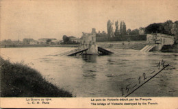 La Guerre De 1914 - Le Pont De Verberie Détruit Par Les Français - Verberie