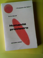 HUMANITÉ PROVISOIRE Par W.M.MILLER 1964  DENOEL" PRÉSENCE DU FUTUR" - Présence Du Futur