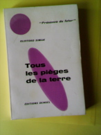 TOUS LES PIÈGES DE LA TERRE Par CLIFFORD SIMAK 1963  DENOEL" PRÉSENCE DU FUTUR" - Présence Du Futur